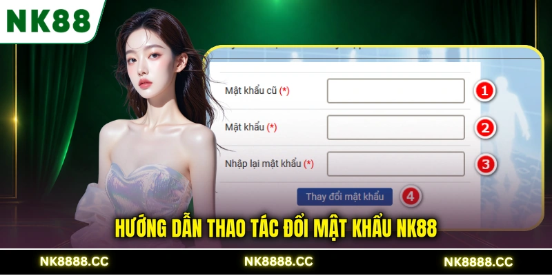 Hướng dẫn thao tác đổi mật khẩu NK88