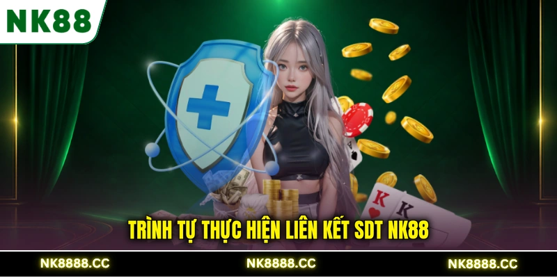 Trình tự thực hiện liên kết SDT NK88